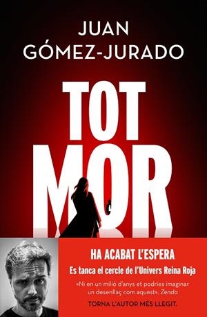 TOT MOR (TOT CREMA 3) | 9788419756749 | JUAN GÓMEZ-JURADO