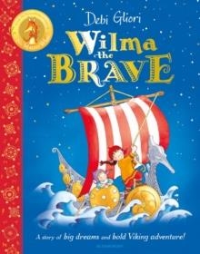 WILMA THE BRAVE | 9781526632524 | DEBI GLIORI