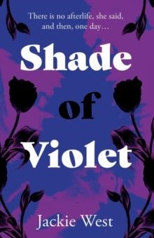 SHADE OF VIOLET | 9781803132990 | JACKIE WEST
