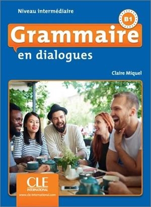 NOUVELLE GRAMMAIRE EN DIALOGUES B1 | 9782090395129 | CLAIRE MIQUEL