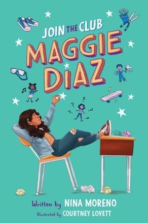 JOIN THE CLUB, MAGGIE DIAZ | 9781338740615 | NINA MORENO