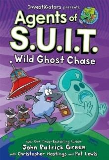 AGENTS OF S.U.I.T.: WILD GHOST CHASE | 9781035063239 | JOHN PATRICK GREEN