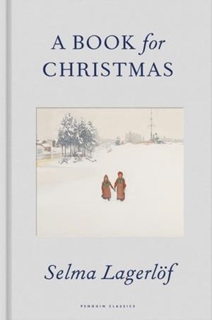 A BOOK FOR CHRISTMAS | 9780241715062 | SELMA LAGERLOF