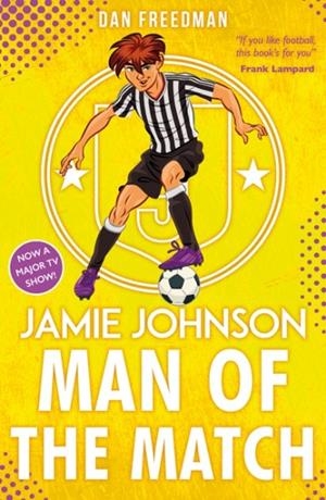 JAMIE JOHNSON 04: MAN OF THE MATCH | 9780702315923 | DAN FREEDMAN