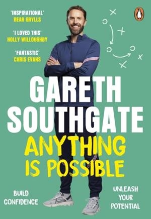 ANYTHING IS POSSIBLE                                         | 9781529158069 | GARETH SOUTHGATE