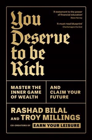 YOU DESERVE TO BE RICH | 9781805225348 | RASHAD BILAL AND TROY MILLINGS