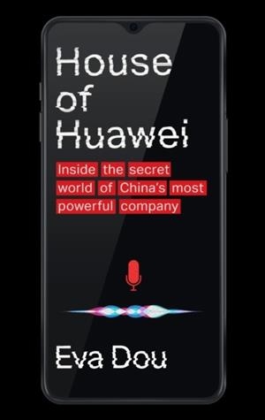 THE HOUSE OF HUAWEI | 9780349146485 | EVA DOU