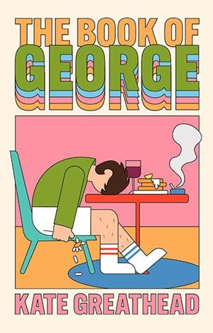 THE BOOK OF GEORGE | 9781805463252 | KATE GREATHEAD
