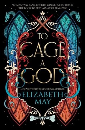 TO CAGE A GOD | 9781837840199 | ELIZABETH MAY