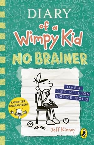 DIARY OF A WIMPY KID 18: NO BRAINER | 9780241583159 | JEFF KINNEY