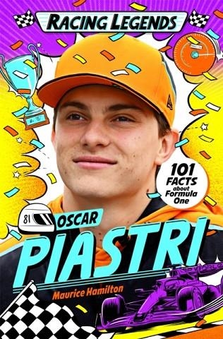 RACING LEGENDS: OSCAR PIASTRI | 9781035057542 | MAURICE HAMILTON