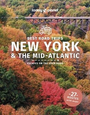 BEST ROAD TRIPS NEW YORK AND THE MID-ATLANTIC 5 | 9781837584826