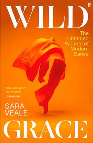 WILD GRACE | 9780571368563 | SARA VEALE