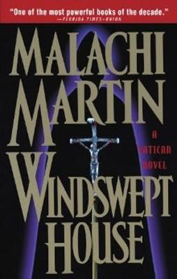 WINDSWEPT HOUSE | 9780385492317 | MALACHI MARTIN