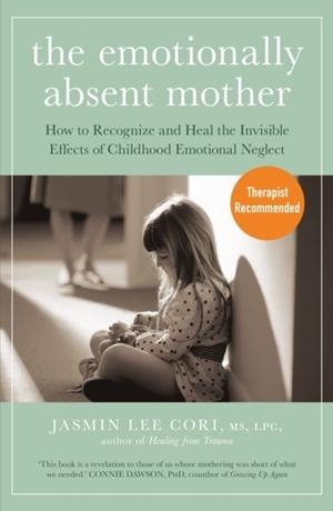 THE EMOTIONNALY ABSENT MOTHER | 9781399822190 | JASMIN LEE CORI