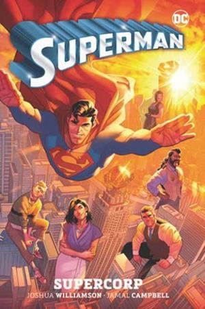 SUPERMAN VOL. 1: SUPERCORP | 9781779527967 | JOSHUA WILLIAMSON, JAMAL CAMPBELL