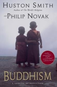 BUDDHISM : A CONCISE INTRODUCTION | 9780060730673 | HUSTON SMITH,  PHILIP NOVAK