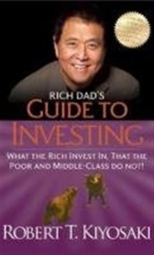 RICH DAD'S GUIDE TO INVESTING | 9781612680217 | ROBERT T. KIYOSAKI