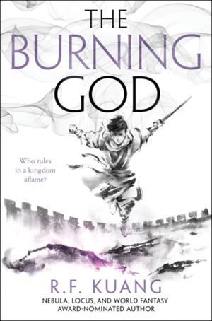 THE BURNING GOD  | 9780062662620 | R F KUANG