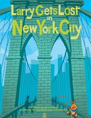 LARRY GETS LOST IN NEW YORK CITY | 9781570616204 | JOHN SKEWES , MICHAEL MULLIN