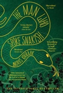 THE MAN WHO SPOKE SNAKISH | 9781611855272 | ANDRUS KIVIRAHK