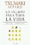 UN CUERPO PARA TODA UNA VIDA | 9788466632867 | Alfaro, Txumari
