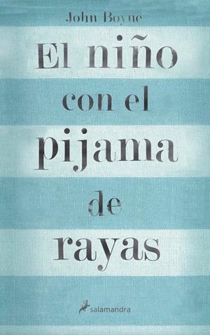 EL NIÑO CON EL PIJAMA DE RAYAS | 9788498380798 | Boyne, John