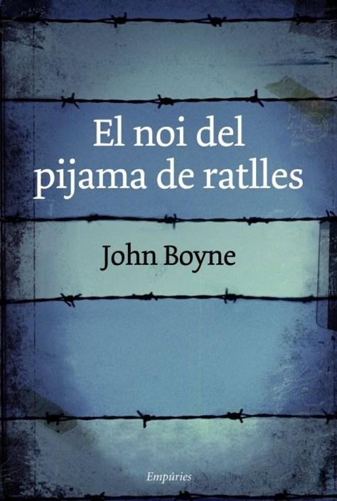 EL NOI DEL PIJAMA DE RATLLES | 9788497872768 | Boyne, John