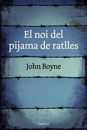 EL NOI DEL PIJAMA DE RATLLES | 9788497872768 | Boyne, John