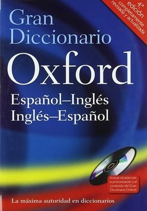 GRAN DICCIONARIO OXFORD ESPAÑOL<>INGLES 4TH ED | 9780199547357 | VARIOS AUTORES