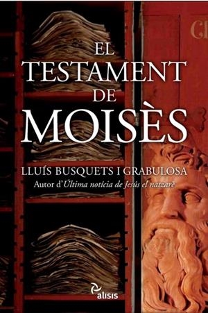 EL TESTAMENT DE MOISES | 9788496767515 | Busquets i Grabulosa, Lluís