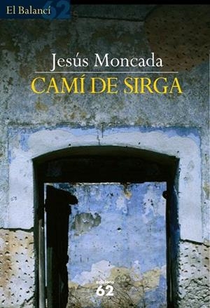 CAMI DE SIRGA | 9788429753981 | Moncada Estruga, Jesús