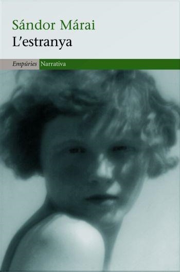 L'ESTRANYA | 9788497872881 | Márai, Sándor