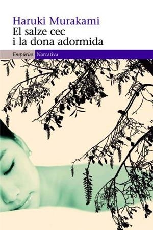 EL SALZE CEC I LA DONA ADORMIDA | 9788497872805 | Murakami, Haruki