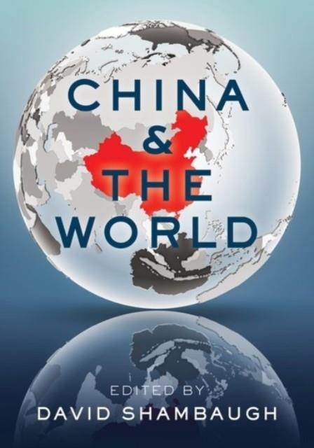 CHINA AND THE WORLD | 9780190062323 | DAVID SHAMBAUGH