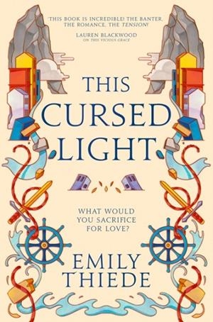 THIS CURSED LIGHT | 9781399700207 | EMILY THIEDE