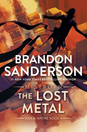 THE LOST METAL | 9781250757319 | BRANDON SANDERSON