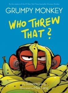 GRUMPY MONKEY WHO THREW THAT?              | 9780593306055 | SUZANNE LANG