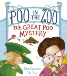 POO IN THE ZOO: THE GREAT POO MYSTERY              | 9781788816762 | STEVE SMALLMAN