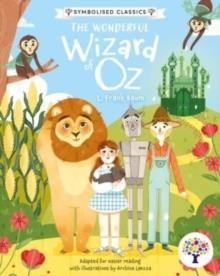 THE WONDERFUL WIZARD OF OZ: ACCESSIBLE SYMBOLISED EDITION | 9781802633436 | ARCHINA LAEZZA