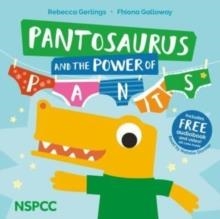 PANTOSAURUS AND THE POWER OF PANTS | 9781802634365 | REBECCA GERLINGS
