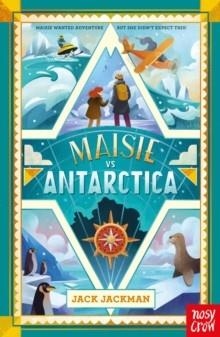 MAISIE VS ANTARCTICA | 9781805131359 | JACK JACKMAN