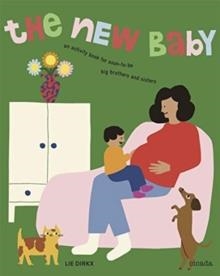 THE NEW BABY | 9781908714909 | LIE DIRKX