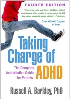 TAKING CHARGE OF ADHD, FOURTH EDITION | 9781462542673 | RUSSELL A. BARKLEY