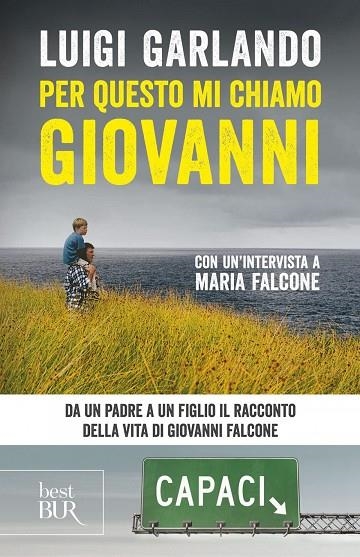 PER QUESTO MI CHIAMO GIOVANNI | 9788817161367 | LUIGI GARLANDO