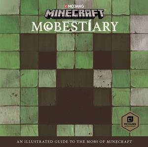 MINECRAFT: MOBESTIARY | 9781524797164 | MOJANG AB, THE OFFICIAL MINECRAFT TEAM