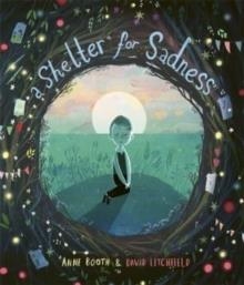 A SHELTER FOR SADNESS | 9781800780873 | ANNE BOOTH