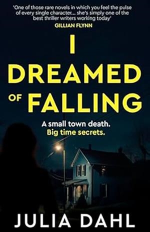 I DREAMED OF FALLING | 9781835012536 | JULIA DAHL