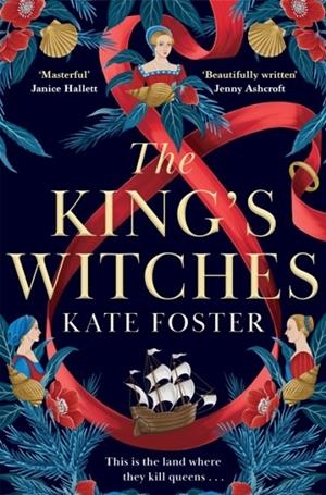 THE KING'S WITCHES | 9781529091830 | KATE FOSTER