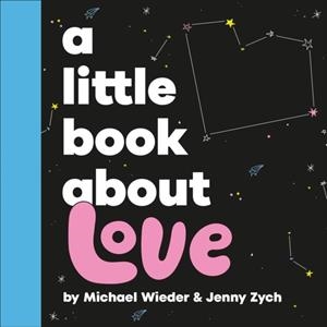A LITTLE BOOK ABOUT LOVE | 9780241742907 | MICHAEL WIEDER